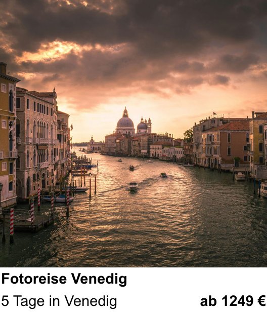 Bildstarker Fotoworkshop über Fotoreise Venedig: 5 Tage in Venedig