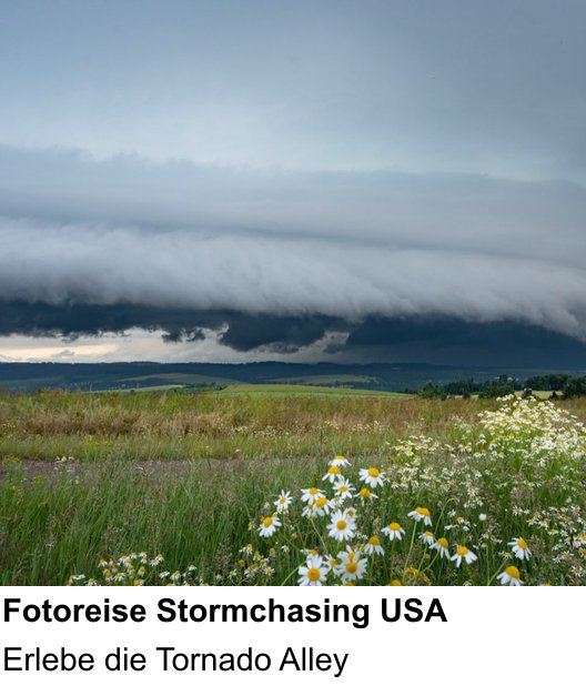 Bildstarker Fotoworkshop über Fotoreise Stormchasing USA: Erlebe die Tornado Alley