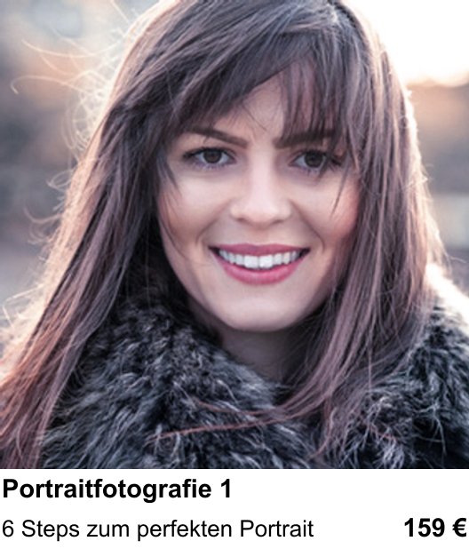 6 Steps zum perfekten Portrait: dein Fotokurs in Kassel zu Portrait-Grundkurs Teil 1