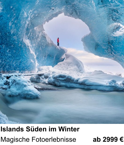 Bildstarker Fotoworkshop über Islands Süden im Winter: Magische Fotoerlebnisse