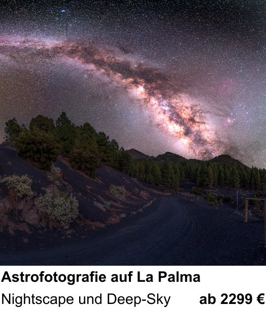 Bildstarker Fotoworkshop über Astrofotografie auf La Palma: Nightscape und Deep-Sky